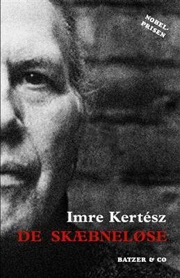 De Skæbneløse - Imre Kertész - Bog