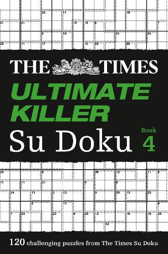 The Times Ultimate Killer Su Doku Book 4: 120 Challenging Puzzles from the Times - The Times Su Doku (Paperback)