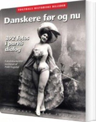 Danskere Før Og Nu - Palle Fogtdal - Bog