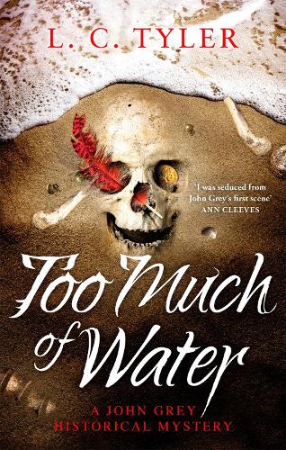 Too Much of Water - A John Grey Historical Mystery (Paperback)