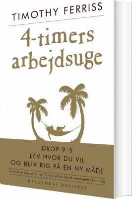 4-Timers Arbejdsuge - Timothy Ferriss - Bog