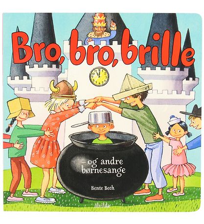 Alvilda Buch - Bro, Bro, Brille - Og Andre Børnesange - Dänisch