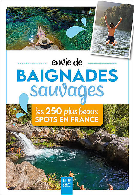 SUZAC EDITIONS - ENVIE DE BAIGNADES SAUVAGES