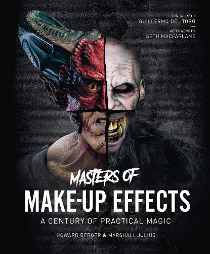Masters of Make-Up Effects: A Century of Practical Magic (Hardback)