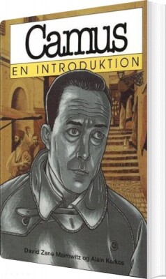 Camus - En Introduktion - David Zane Mairowitz - Bog