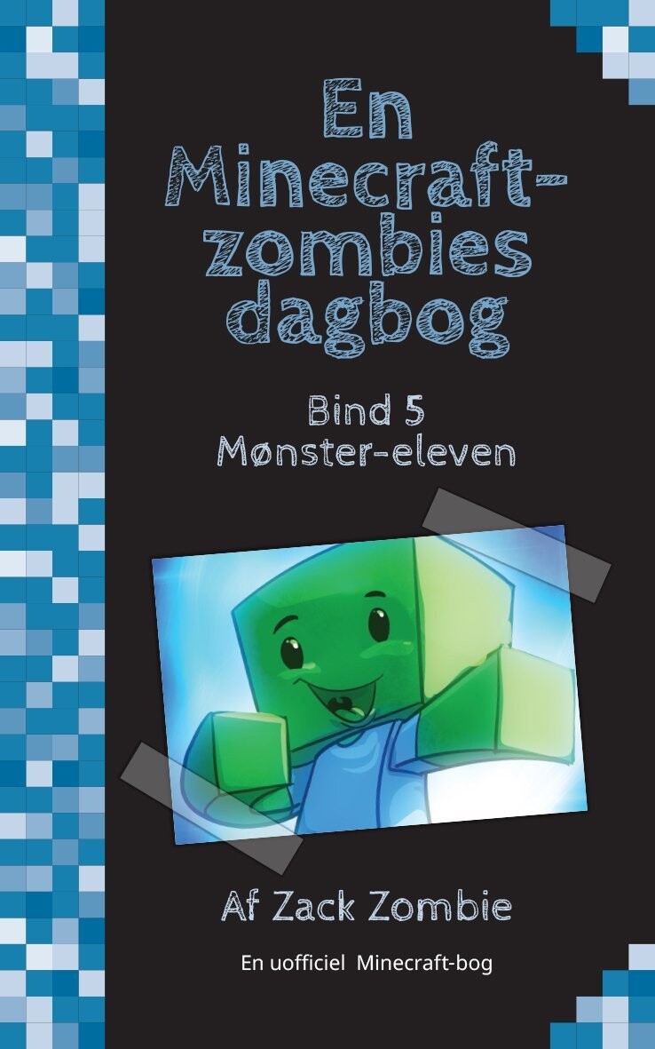 Mønster-Eleven - En Minecraft-Zombies Dagbog 5 - Zack Zombie - Bog