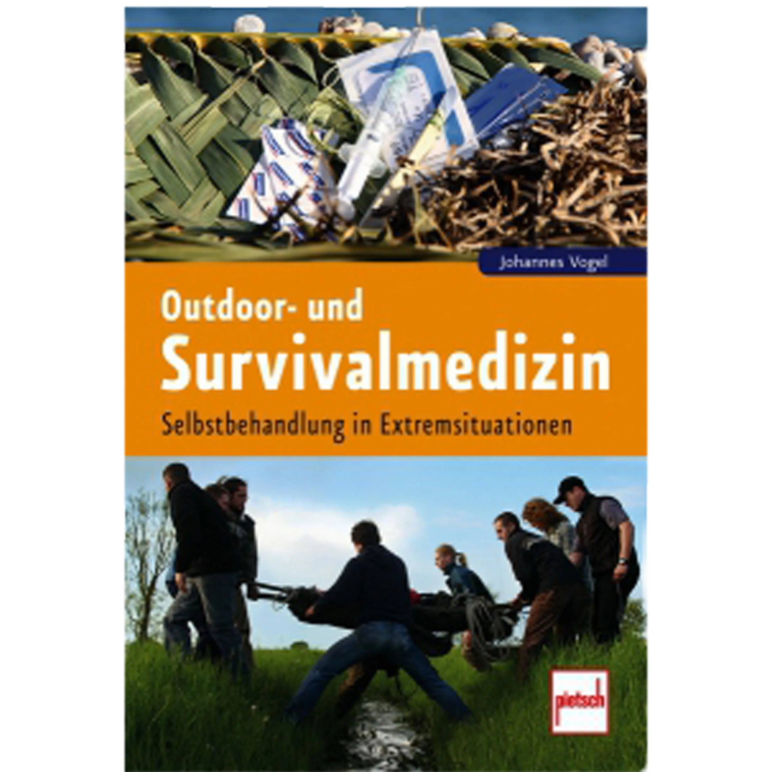 Pietsch Verlag -  Buch Outdoor- und Survivalmedizin - Selbstbehandlung