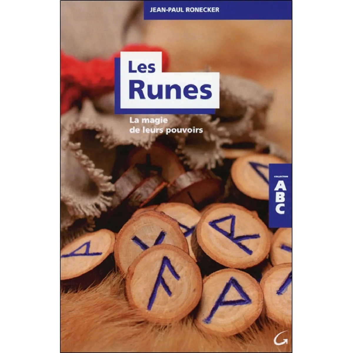 Les runes : la magie de leurs pouvoirs · Occasion