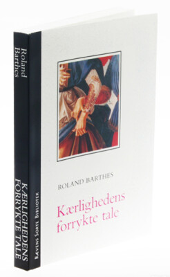 Kærlighedens Forrykte Tale - Roland Barthes - Bog