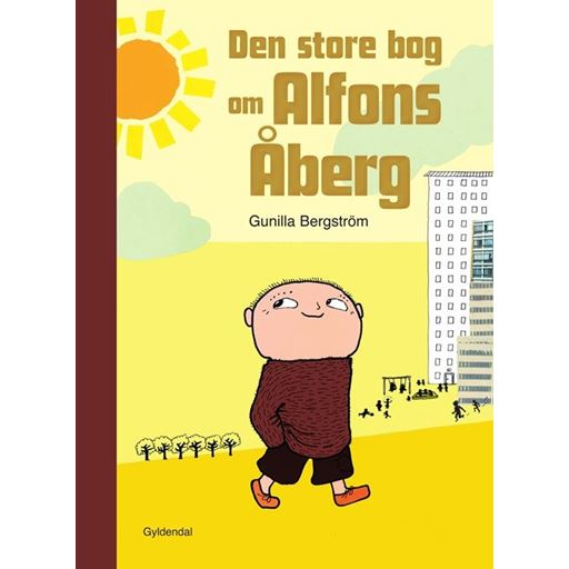 Gyldendal Den Store Bog Om Alfons Åberg - Fem Skønne Historier