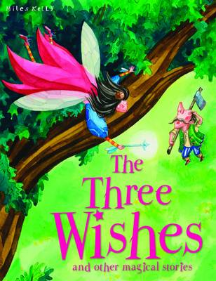 The Three Wishes and Other Stories - Magical Stories (Paperback)