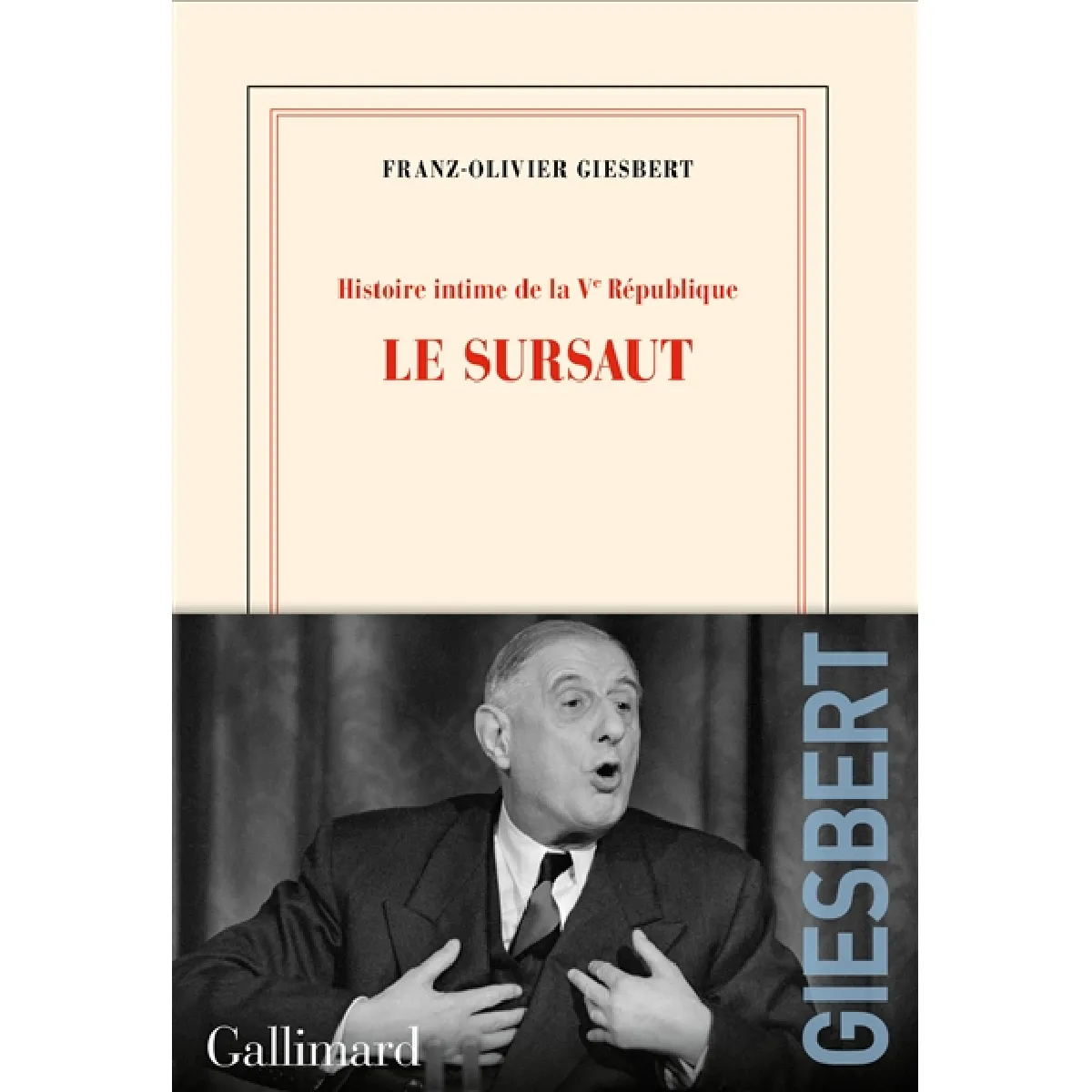 Histoire intime de la Ve République. Le sursaut · Occasion