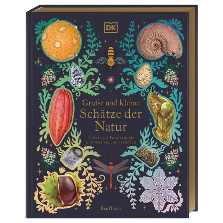 DK Verlag Große und kleine Schätze der Natur. Große und kleine Schätze der Natur