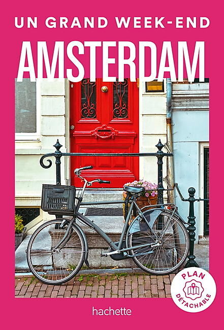 HACHETTE - UN GRAND WEEK END AMSTERDAM