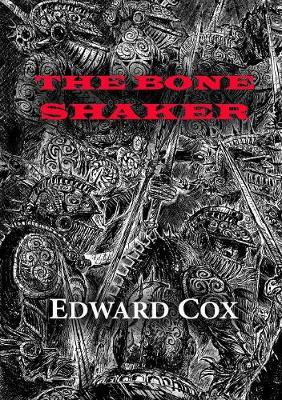 The Bone Shaker - Newcon Press Novellas Set 6 1 (Paperback)