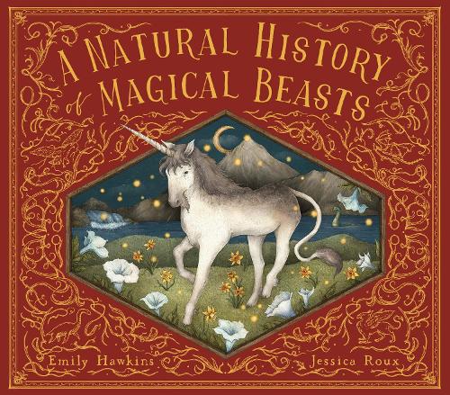 A Natural History of Magical Beasts - Folklore Field Guides (Hardback)