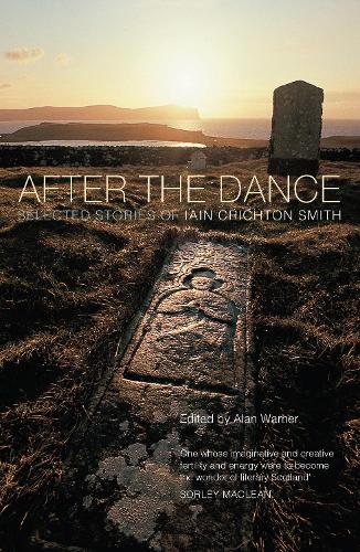 After the Dance: Selected Stories of Iain Crichton Smith (Paperback)
