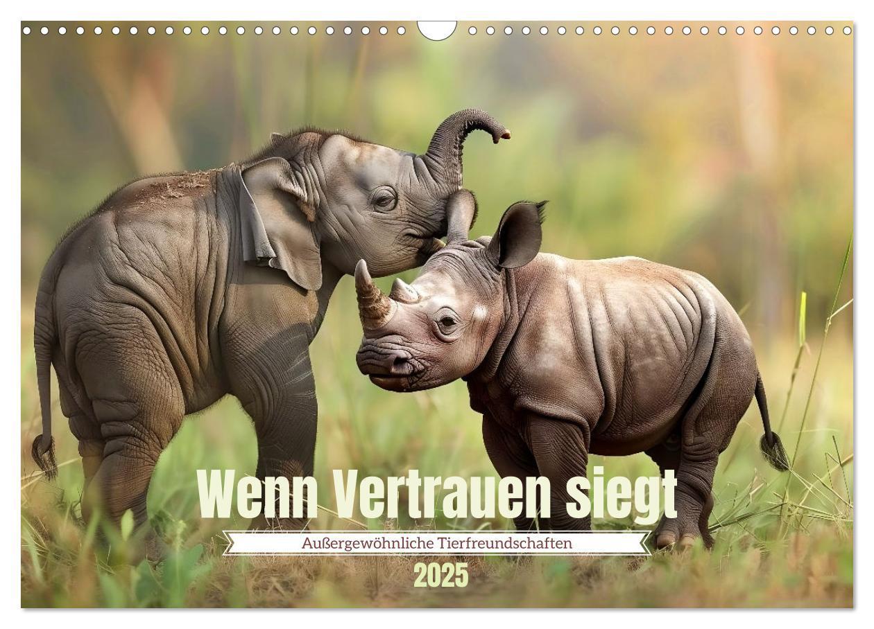 Wenn Vertrauen siegt (Wandkalender 2025 DIN A3 quer), CALVENDO Monatskalender