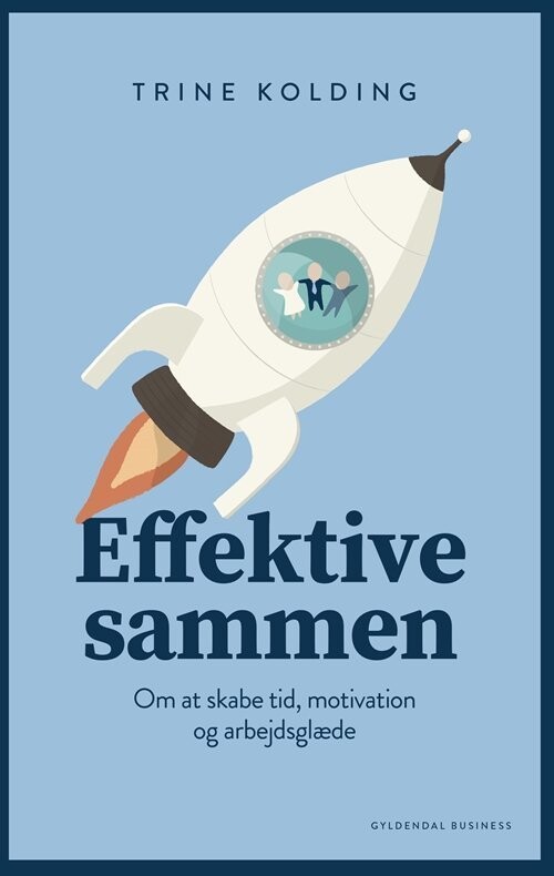 Effektive Sammen - Trine Kolding - Bog