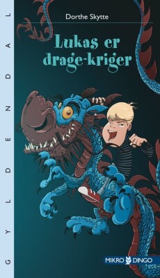 Lukas Er Drage-Kriger - Dorthe Skytte - Bog