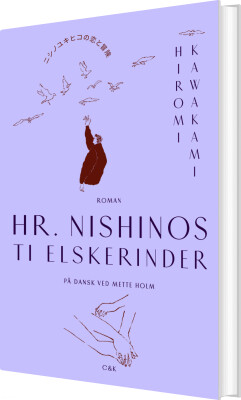 Hr. Nishino Og Kærligheden - Hiromi Kawakami - Bog
