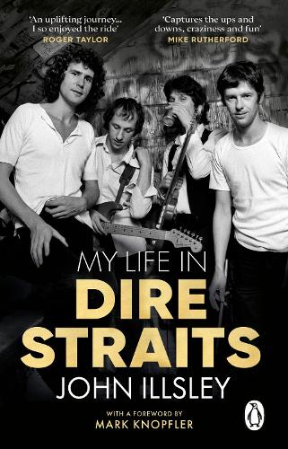 My Life in Dire Straits: The Inside Story of One of the Biggest Bands in Rock History (Paperback)