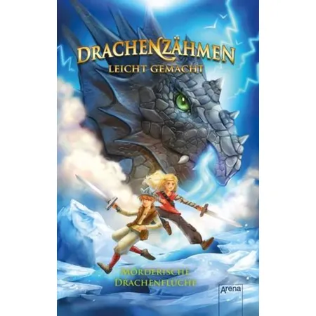 Arena Drachenzähmen leicht gemacht (4). Mörderische Drachenflüche