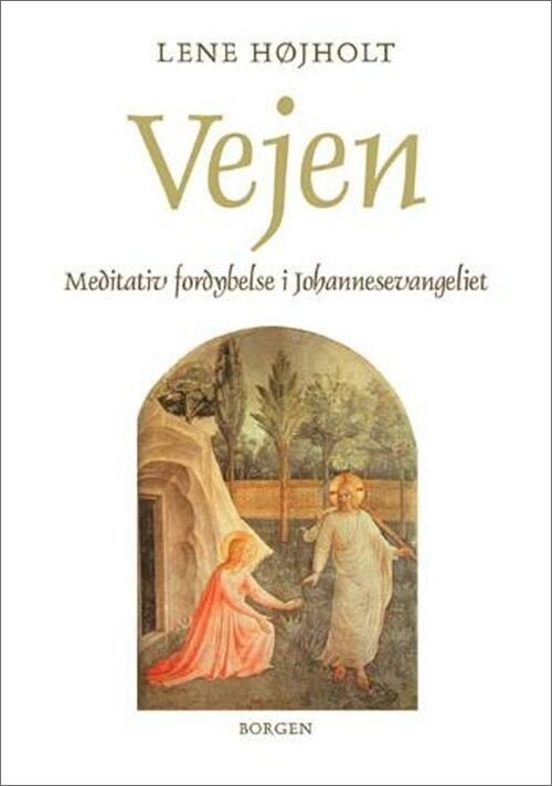 Vejen - Lene Højholt - Bog