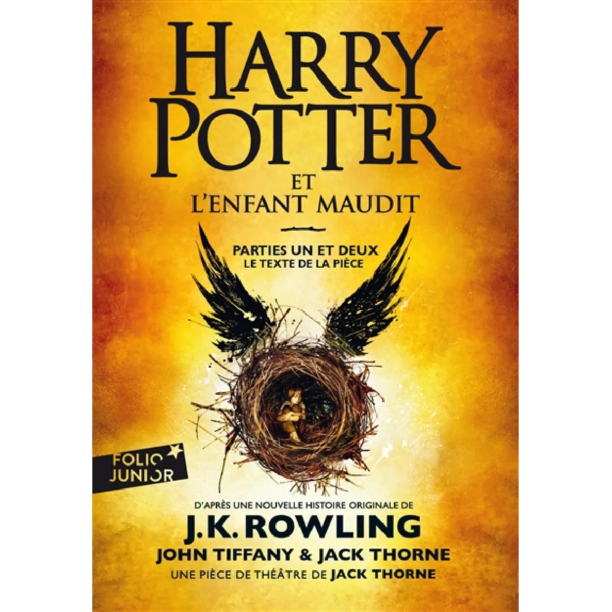 Harry Potter. Harry Potter et l'enfant maudit : parties un et deux : le texte de la pièce · Occasion