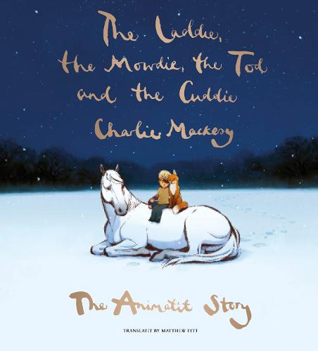 The Laddie, the Mowdie, the Tod and the Cuddie: The Animatit Story (Hardback)