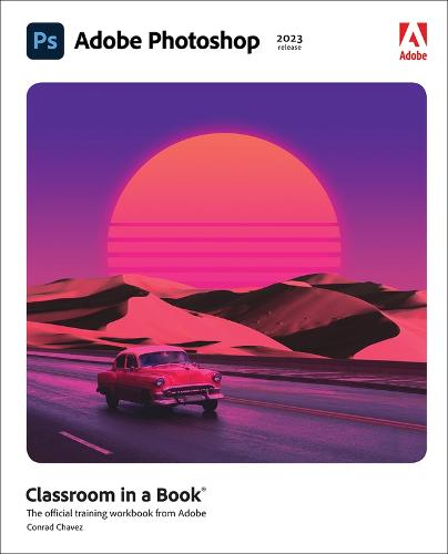 Adobe Photoshop Classroom in a Book (2023 release) - Classroom in a Book (Paperback)