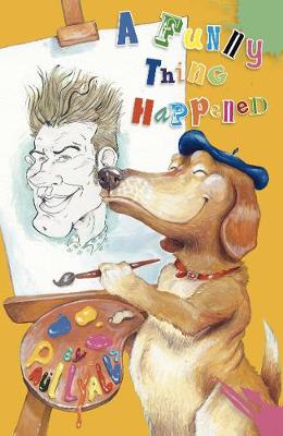 A Funny Thing Happened (Paperback)