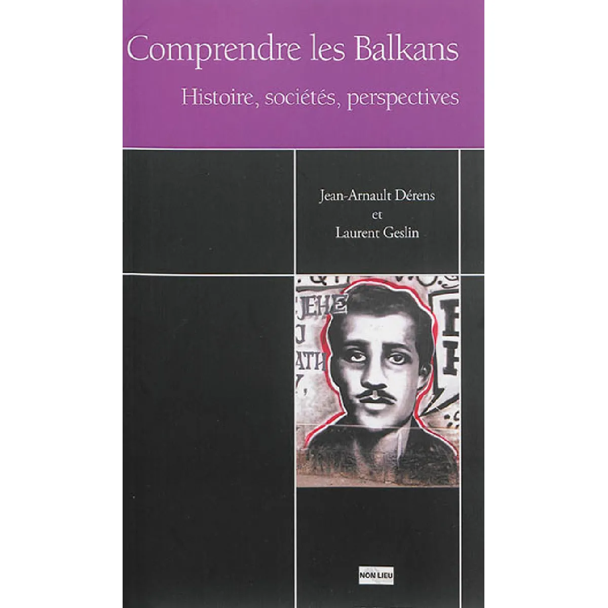 Comprendre les Balkans : histoire, sociétés, perspectives · Occasion