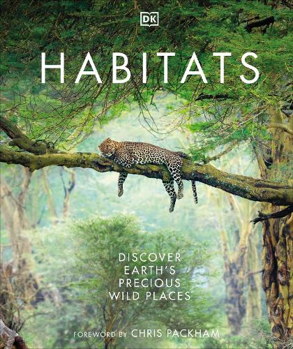 Habitats: Discover Earth's Precious Wild Places (Hardback)