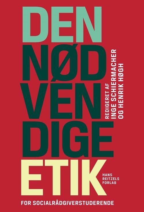 Den Nødvendige Etik - Morten Ebbe Juul Nielsen - Bog