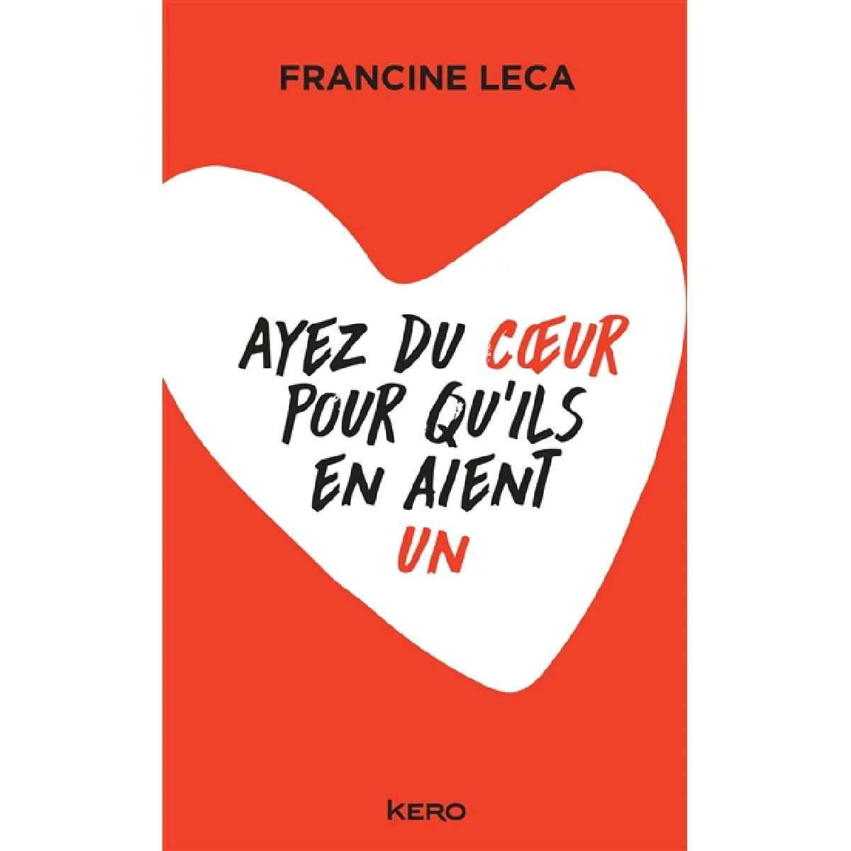 Ayez du coeur pour qu'ils en aient un · Occasion