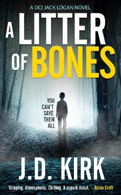A Litter of Bones - DCI Logan Crime Thrillers (Paperback)