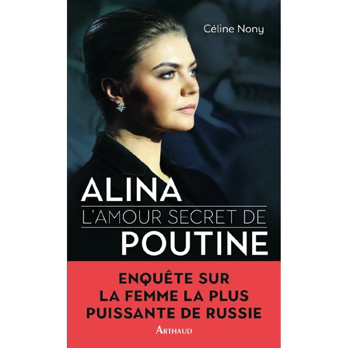 Alina : l'amour secret de Poutine · Occasion