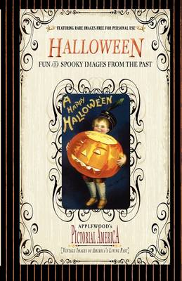 Halloween (Pictorial America): Vintage Images of America's Living Past - Applewood's Pictorial America (Paperback)