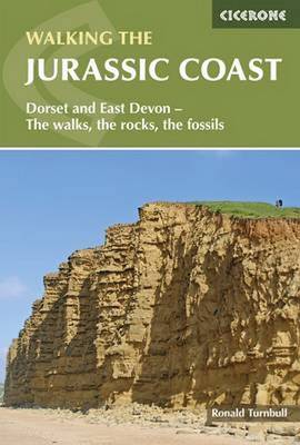 Walking the Jurassic Coast: Dorset and East Devon - The walks, the rocks, the fossils (Paperback)