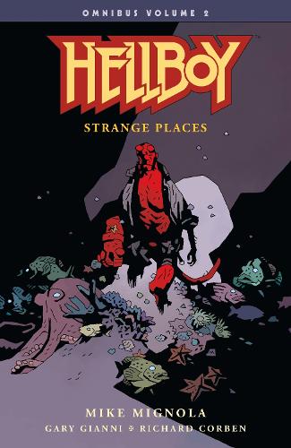 Hellboy Omnibus Volume 2: Strange Places (Paperback)