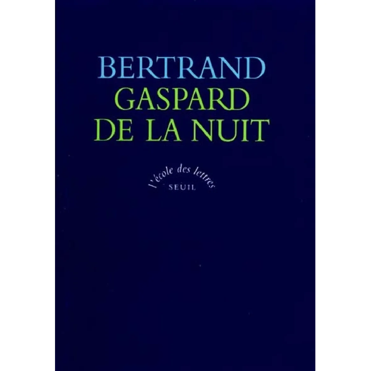 Gaspard de la nuit : fantaisies à la manière de Rembrandt et de Callot · Occasion