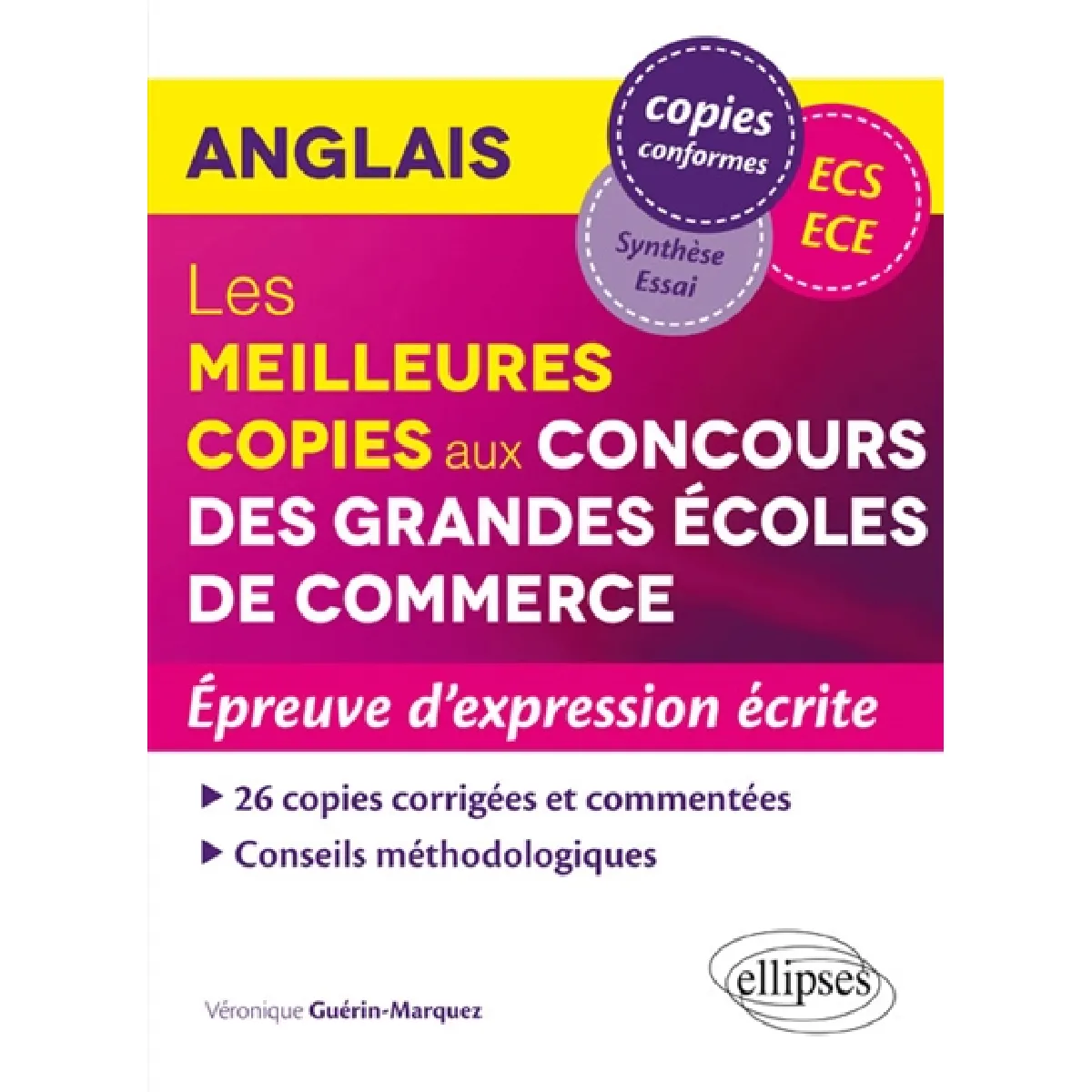 Anglais : les meilleures copies aux concours des grandes écoles de commerce : épreuve d'expression écrite ECS, ECE · Occasion