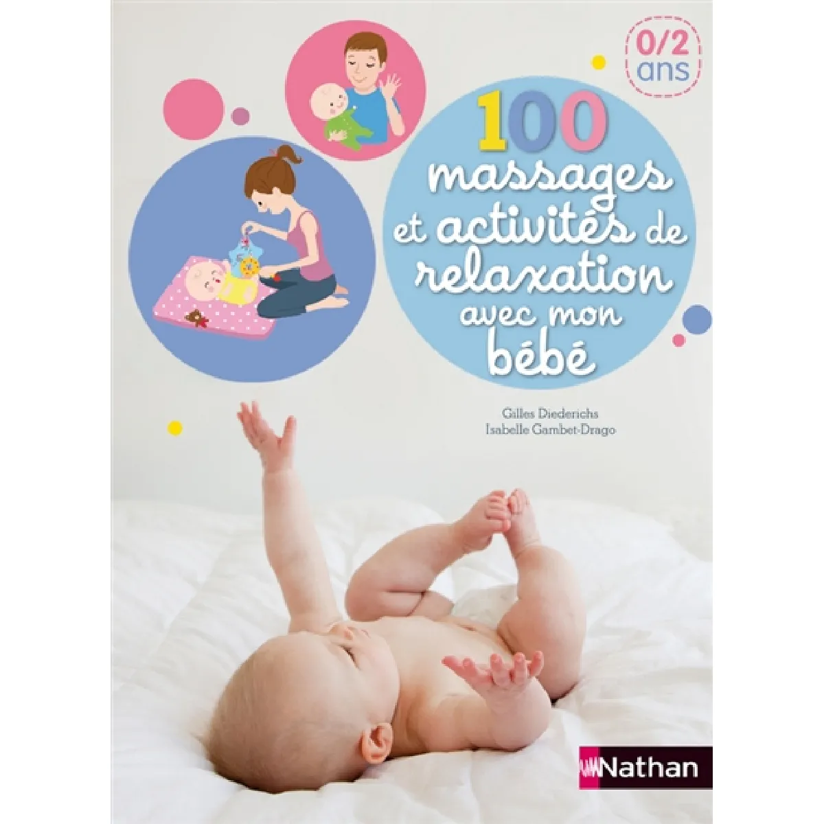 100 massages et activités de relaxation avec mon bébé · Occasion