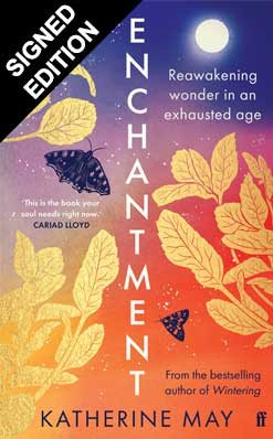 Enchantment: Reawakening Wonder in an Exhausted Age: Signed Edition (Hardback)