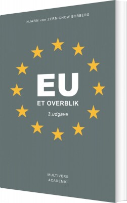 Eu - Et Overblik - Hjarn Von Zernichow Borberg - 3. Udg.