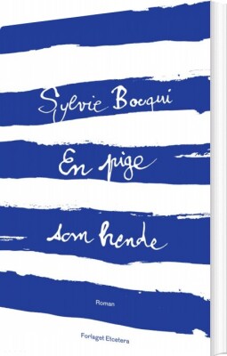 En Pige Som Hende - Sylvie Bocqui - Bog