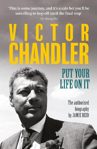 Victor Chandler: Put Your Life On It (Paperback)