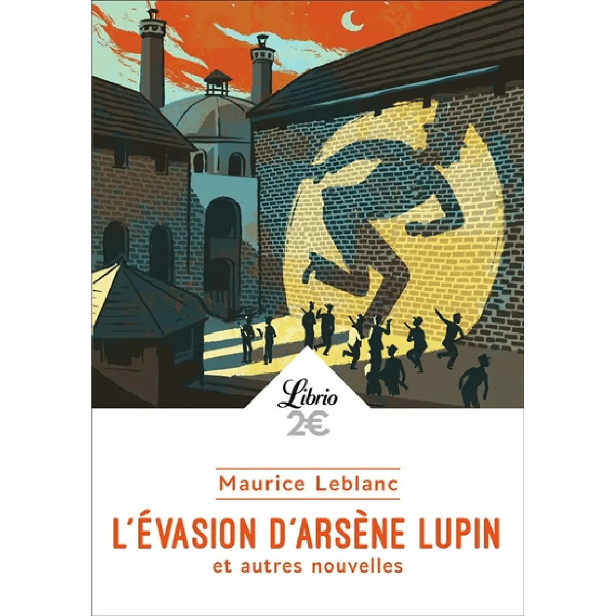 L'évasion d'Arsène Lupin : et autres nouvelles
