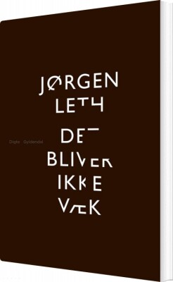 Det Bliver Ikke Væk - Jørgen Leth - Bog